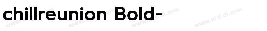 chillreunion Bold字体转换